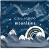 Kussenhoes 45x45 Cm - Spreuken - Quotes - Kinderen - You Can Move Mountains - Kids - Baby - Katoen / Polyester - Voor Binnen -Pillowmonkey 1200x1151 72
