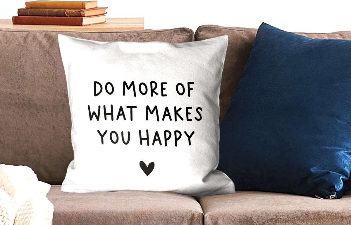 Sierkussen - Engelse Quote Do More Of What Makes You Happy Met Een Hartje 4 Sierkussen - Engelse Quote Do More Of What Makes You Happy Met Een Hartje - Afbeelding 2