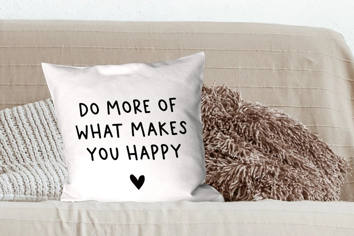 Sierkussen - Engelse Quote Do More Of What Makes You Happy Met Een Hartje 6 Sierkussen - Engelse Quote Do More Of What Makes You Happy Met Een Hartje - Afbeelding 4
