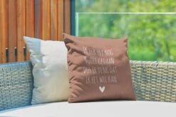 Tuinkussen - Nederlandse Quote: 'Ik Heb Het Nog Nooit Gedaan Dus Ik Denk Dat Ik Het Wel Kan' - 40x40 Cm - Weerbestendig -Pillowmonkey 1200x800 3227