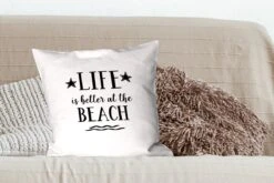 Kussenhoes 50x50 Cm - Spreuken - Quotes - Life Is Better At The Beach - Katoen / Polyester - Voor Binnen -Pillowmonkey 1200x800 895