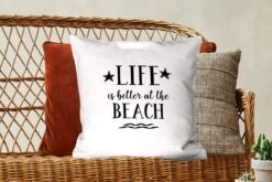 Kussenhoes 50x50 Cm - Spreuken - Quotes - Life Is Better At The Beach - Katoen / Polyester - Voor Binnen -Pillowmonkey 1200x800 896