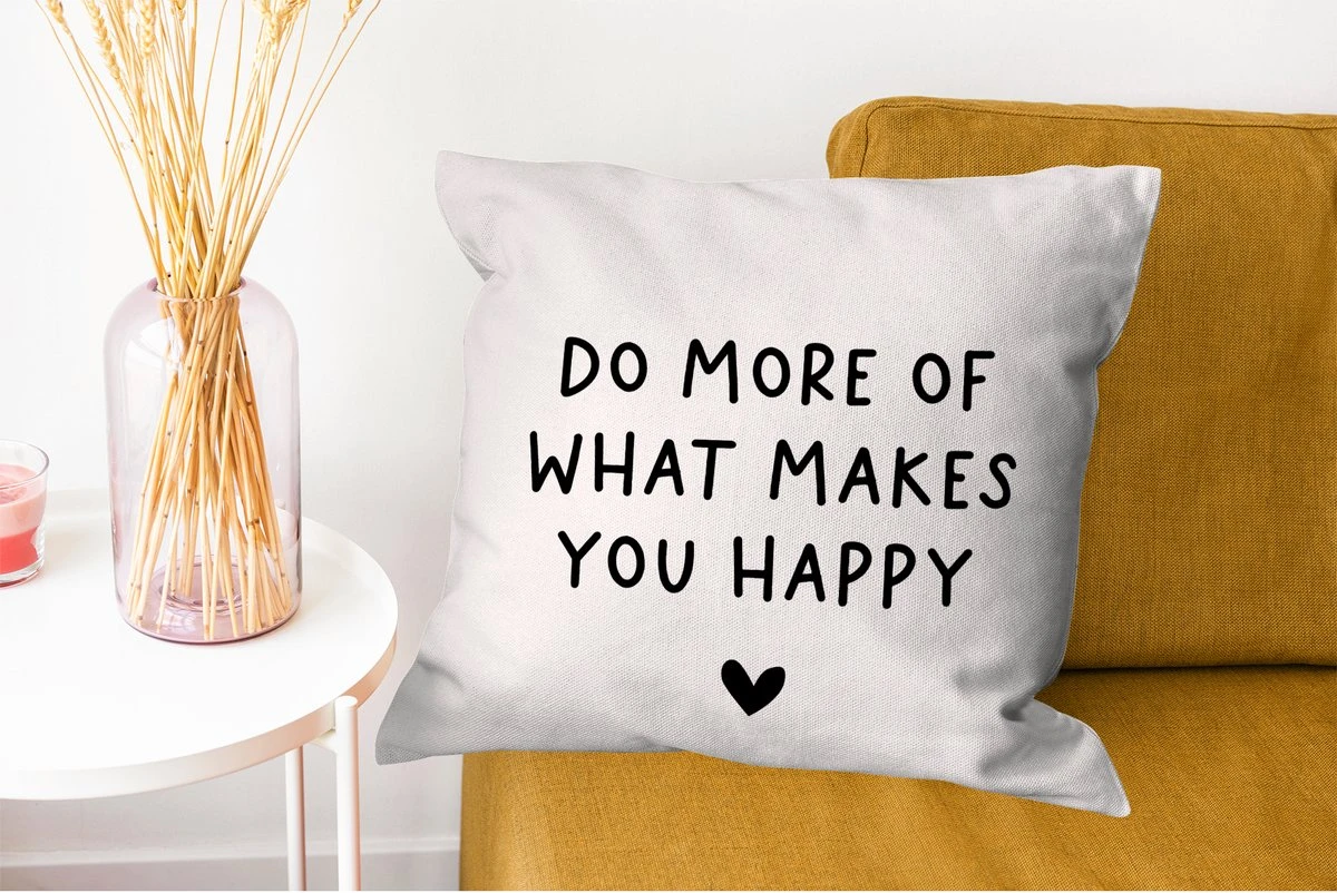 Sierkussen - Engelse Quote Do More Of What Makes You Happy Met Een Hartje 8 Sierkussen - Engelse Quote Do More Of What Makes You Happy Met Een Hartje - Afbeelding 6