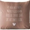 Tuinkussen - Nederlandse Quote: 'Ik Heb Het Nog Nooit Gedaan Dus Ik Denk Dat Ik Het Wel Kan' - 40x40 Cm - Weerbestendig